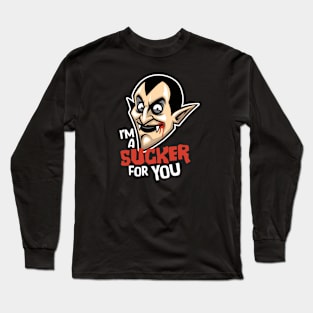 I'm a Sucker for You // Funny Vampire Halloween Long Sleeve T-Shirt